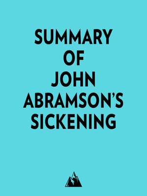 cover image of Summary of John Abramson's Sickening